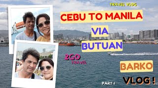 2GO FERRY TRAVEL BACK TO MANILA @2GOTravelPH