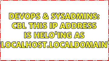 DevOps & SysAdmins: CBL This IP address is HELO