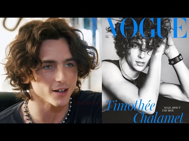 Read British Vogue's Timothée Chalamet Cover Interview In Full: Fate,  Fashion And Being An Old Soul