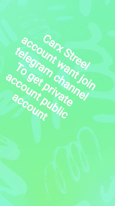 Carx Streel account ✅ JOIN TELEGRAM CHANNEL #acc #trend #carxstreet #rtx