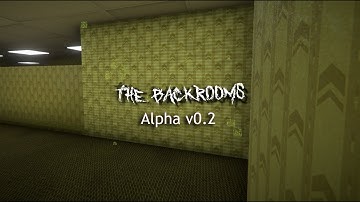 Welcome To The Backrooms - Game Devlog #4 | Alpha v0.2