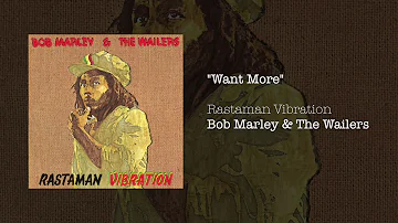 Want More (1976) - Bob Marley & The Wailers