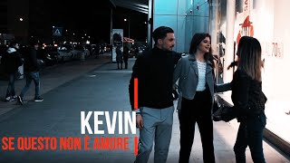 Kevin - Se questo non è amore (Ufficiale 2019) chords