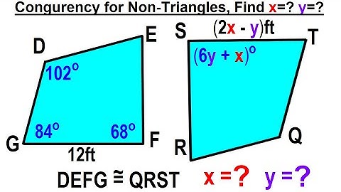 Geometry - Ch. 5: Triangle (20 of TBD) Congruency for Non-Triangles, Find x=? y=?