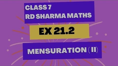 ex 21. 2 rd sharma maths class 7 // ch 21 mensuration part 2// explained in hindi  @activebeing