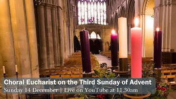 Choral Eucharist on the Third Sunday of Advent | St Albans Cathedral