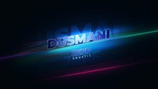 JEFF HRUSTIC - DUSMANI (Official lyric video) Resimi