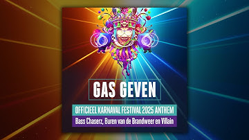 Bass Chaserz, Buren van de Brandweer & Villain - Gas Geven (Officieel Karnaval Festival 2025 Anthem)