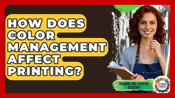 How Does Color Management Affect Printing? - Drawing and Painting Academy