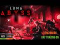 Luna Abyss na RTX 2060 SUPER | TERROR + FPS em QUALIDADE MAXIMA
