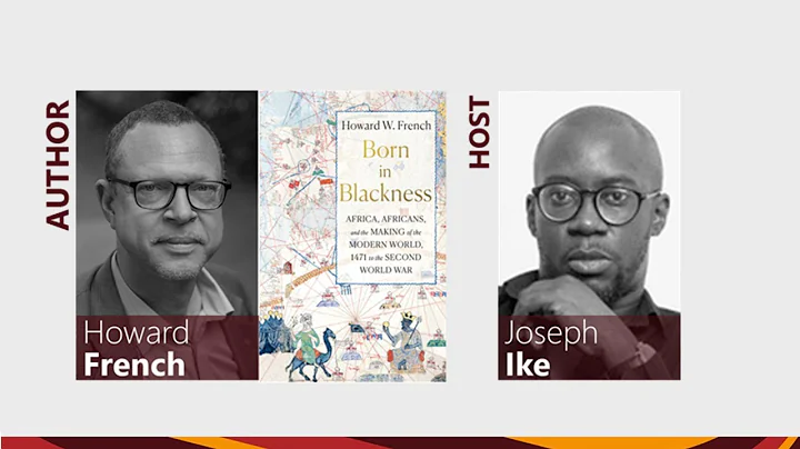 Born in Blackness: Africa, Africans and the Making of the Modern World | Book Chat