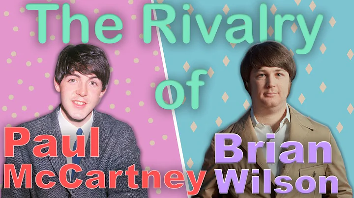 The Rivalry of Paul McCartney & Brian Wilson