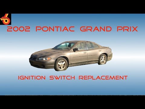 2002 Pontiac Grand Prix Ignition Switch Replacement guide