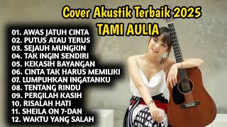 Download Lagu Tami Aulia Full Album - Awas Jatuh Cinta | Lagu Galau Viral Tiktok 2025 MP3