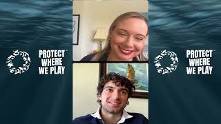 Conversation with Protect Where We Play Team Ocean Captain Ezra Frech