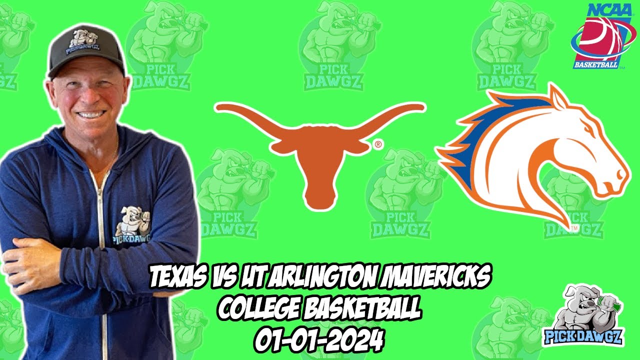 Texas vs UT Arlington 1/1/24 Free College Basketball Picks and ...