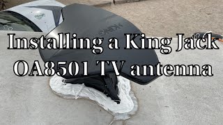 Installing a King Jack OA8501 / OA8500 RV TV antenna