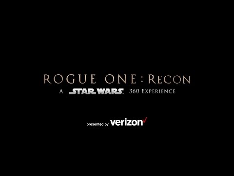 Rogue One: Recon - A Star Wars 360 Experience