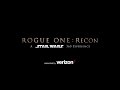 Rogue one recon  a star wars 360 experience