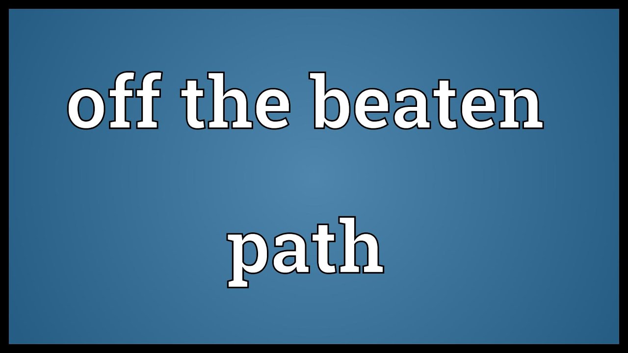 Off the beaten path - YouTube