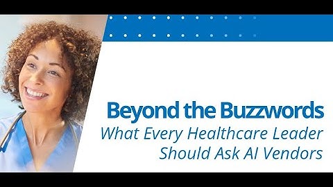 CTRC 2026 Webinar Beyond Buzzwords: What Every Healthcare Leader Should Ask an AI Vendor