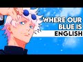 Where our blue is  english covertricklejujutsu kaisen s2 op