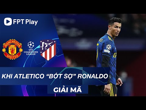 ĐIỀU GÌ KHIẾN RONALDO BỚT ĐÁNG SỢ TRONG MẮT ATLETICO? || UCL 2021/22