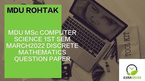 MDU MSc COMPUTER SCIENCE 1ST SEM MARCH2022 DISCRETE MATHEMATICS QUESTION PAPER