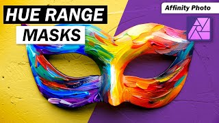 Hue Range Masks - Tutorial for Affinity Photo