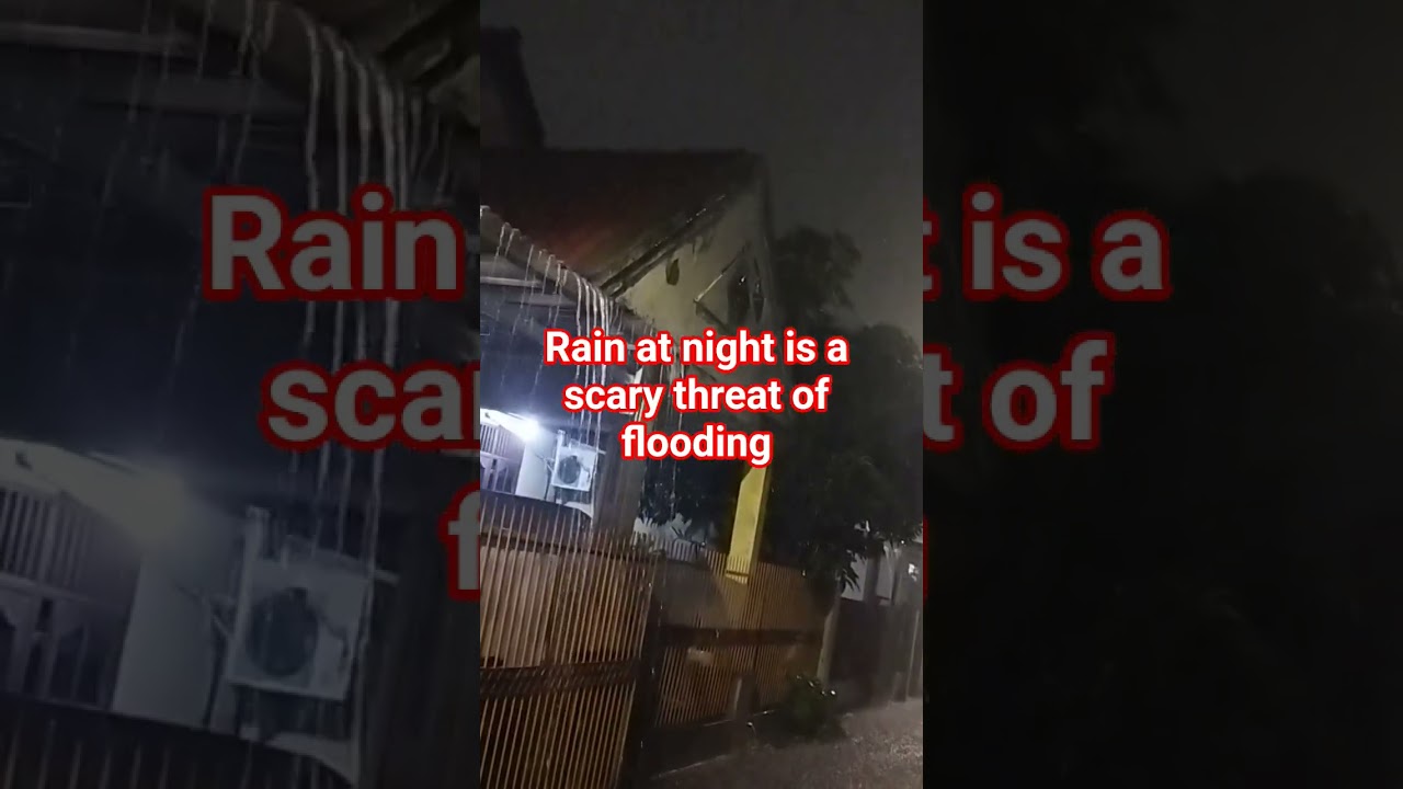 rain at night is a scary threat of flooding 