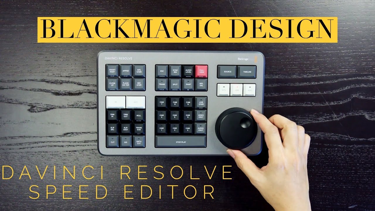DaVinci Resolve Speed Editor: Next Generation Editing with DaVinci Resolve