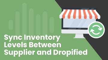 How to Sync Inventory Levels Between Supplier and Dropified