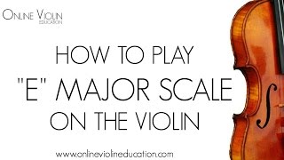 How to Play a 1 Octave E Major Scale on the Violin