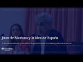 Iván Vélez | Juan de Mariana y la idea de España