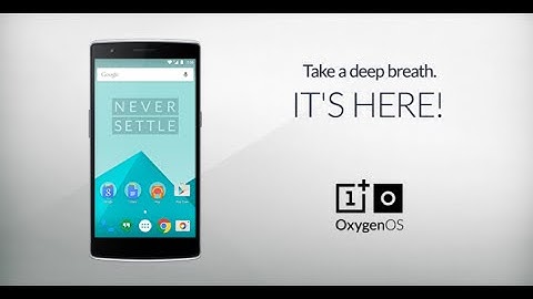 How to install OxygenOS on the OnePlus One!