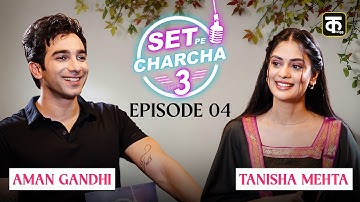 Tanisha Mehta Unfiltered Talk  | Kyunki Saas Bhi Kabhi Bahu Thi | Set Pe Charcha Season 3
