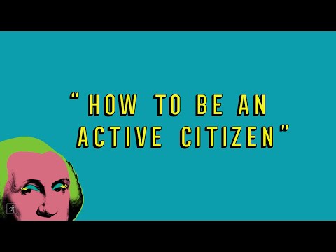 How to be an Active Citizen