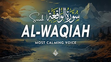 Surah Al Waqiah سورة الواقعة | A Calm Flow to End the Day Gracefully | Al-Taqwa TV