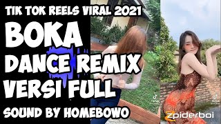DJ Boka Dance x Loka Loka Homebowo Versi Full Tik Tok Reels Shorts Viral 2021