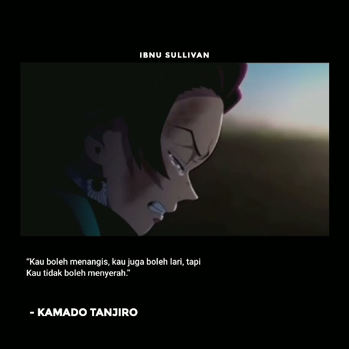 Story wa kata kata anime sad || Kamado Tanjiro