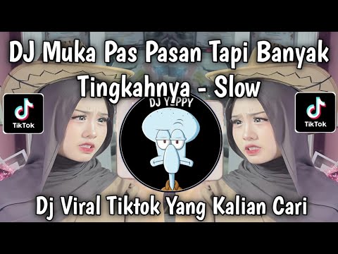 DJ MUKA PAS PASAN TAPI BANYAK TINGKAHNYA SLOWED || DJ MOKONDO SLOW VIRAL TIKTOK TERBARU 🔥🔥🔥
