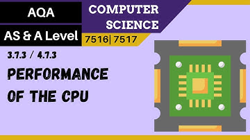 124. AQA A Level (7517) SLR17 - 4.7.3 Performance of the CPU
