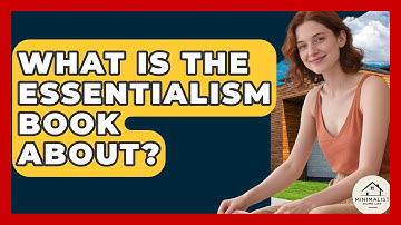 What Is The Essentialism Book About? - Minimalist Home Life