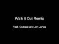 Walk It Out Remix feat. Outkast