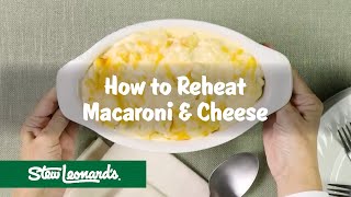 How to Reheat Macaroni and Cheese | Step by Step How to Reheat Macaroni and Cheese | Step by Step