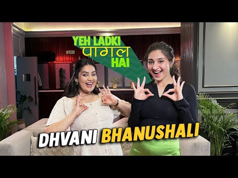 Yeh Ladki Pagal Hai Ft. Dhvani Bhanushali Episode 37