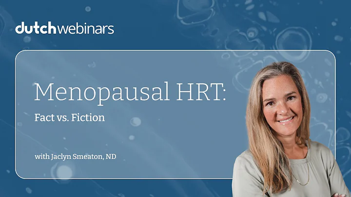 Dr. Jaclyn Smeaton, ND: Menopausal HRT: Fact vs. Fiction