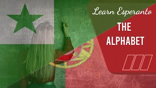 Esperanto/Portuguese Alphabet | Master the Sounds of the International Language