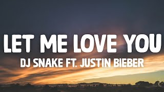 1HOUR LYRICS DJ Snake Let Me Love You ft Justin Bieber