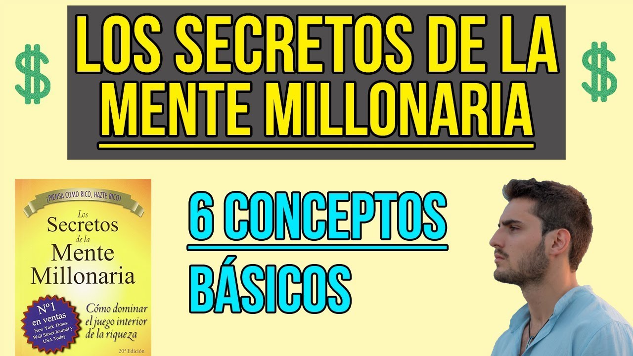 💲 LOS SECRETOS DE LA MENTE MILLONARIA 💲 6 CONCEPTOS CLAVE que cambiarán tu MENTALIDAD 🔑 YouTube 💲 LOS SECRETOS DE LA MENTE MILLONARIA 💲 6 CONCEPTOS CLAVE que cambiarán tu MENTALIDAD 🔑 YouTube